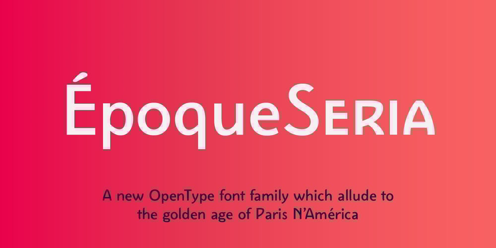 Epoque Seria font
