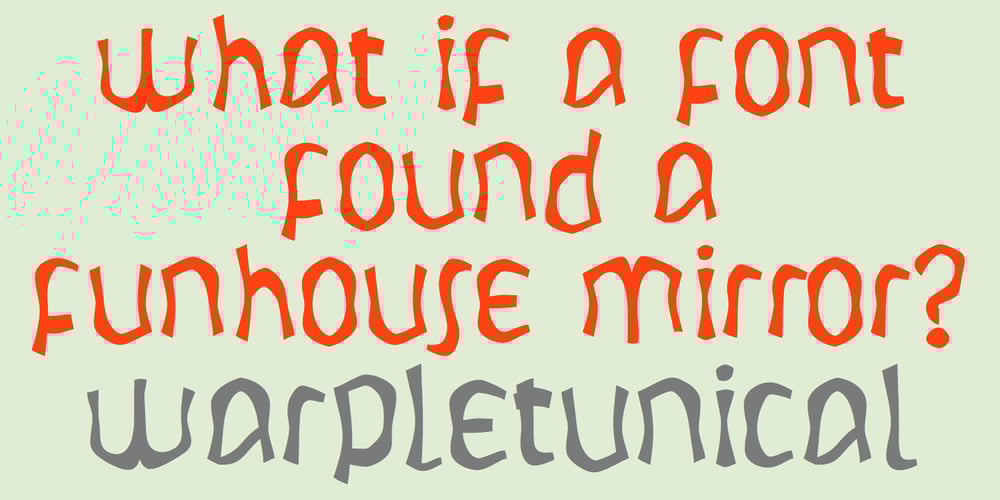WarpLetunical font