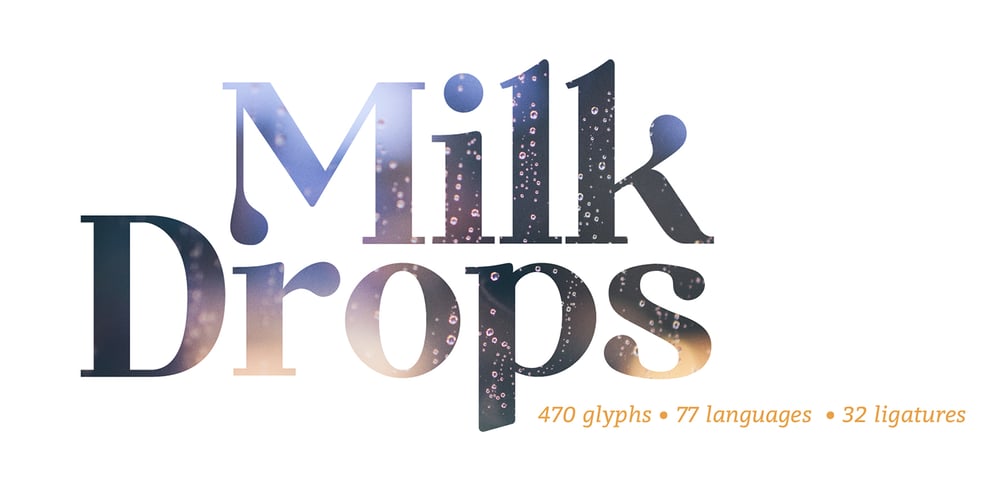 Milk Drops font