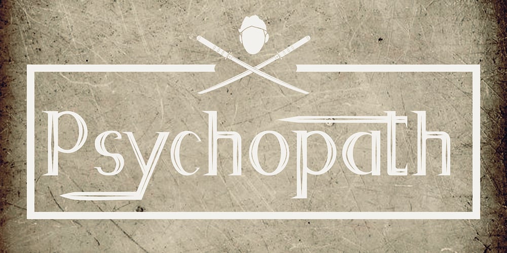 Psychopath font