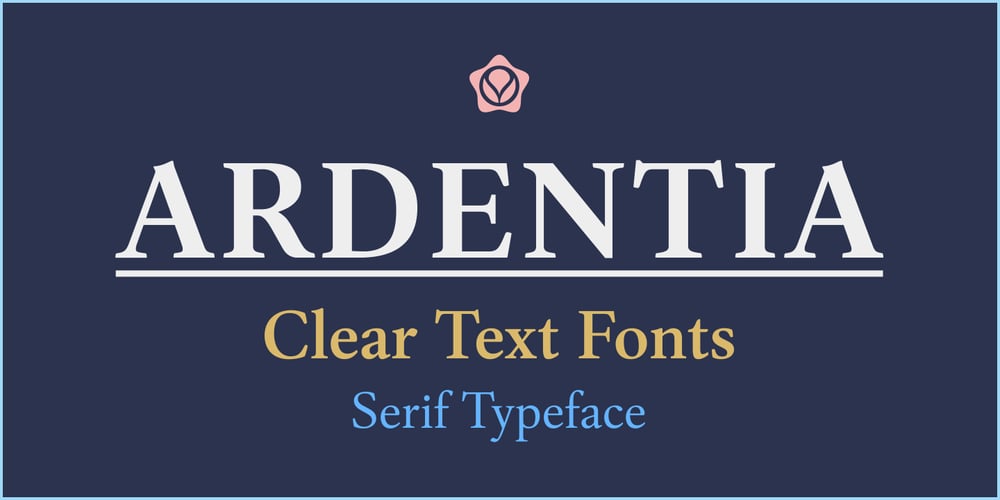 Ardentia font