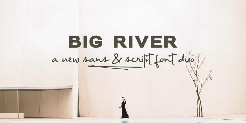 Big River font