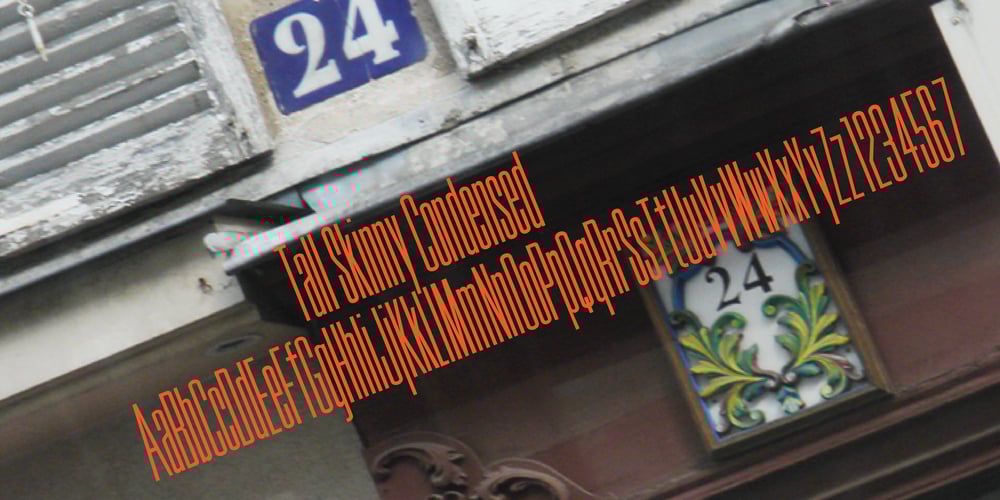 Tall Skinny Condensed font