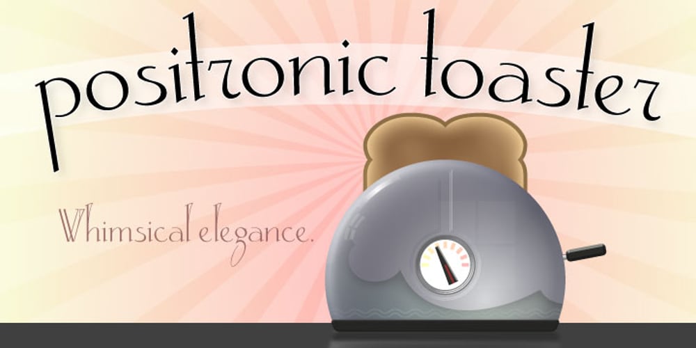 Positronic Toaster font