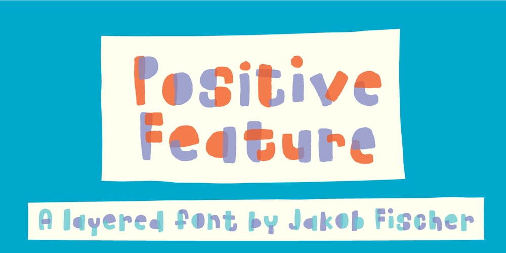 Positive Feature font