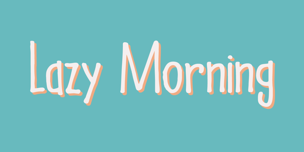 Lazy Morning font