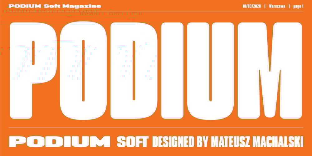 PODIUM Soft font
