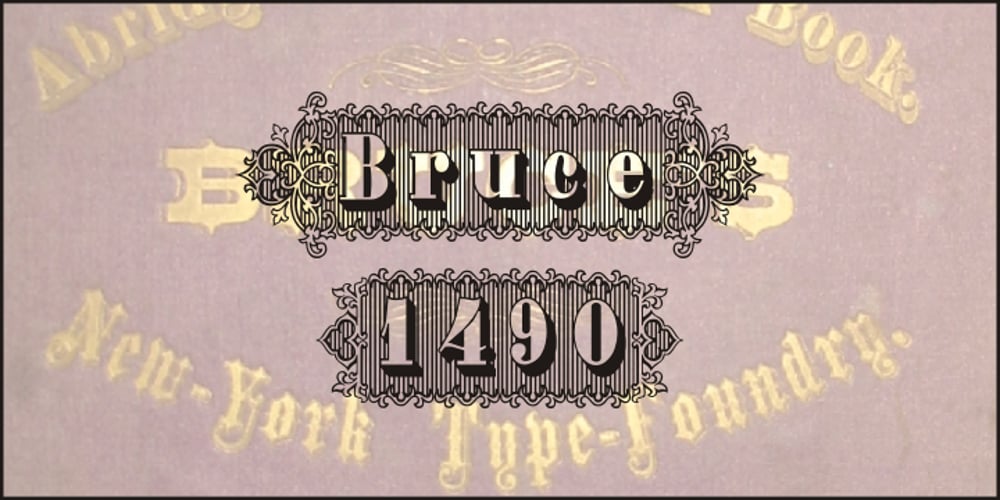Bruce 1490 font
