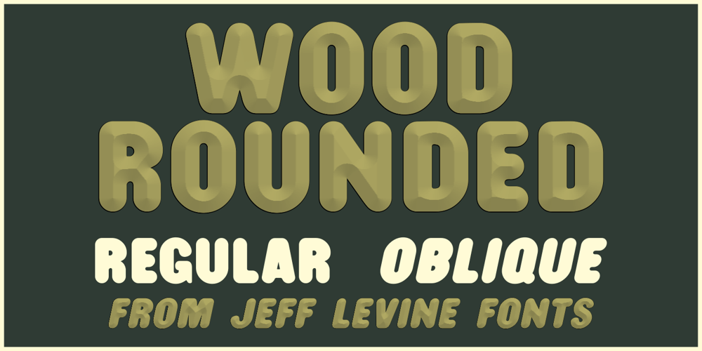 Wood Rounded JNL font