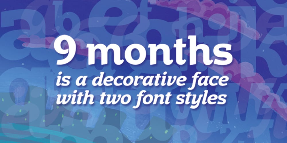9 Months font