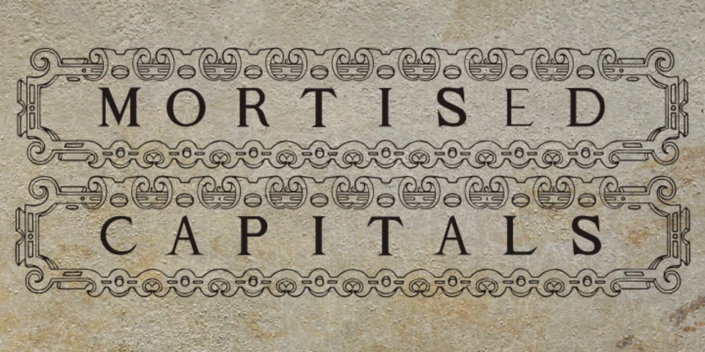 Mortised Capitals font