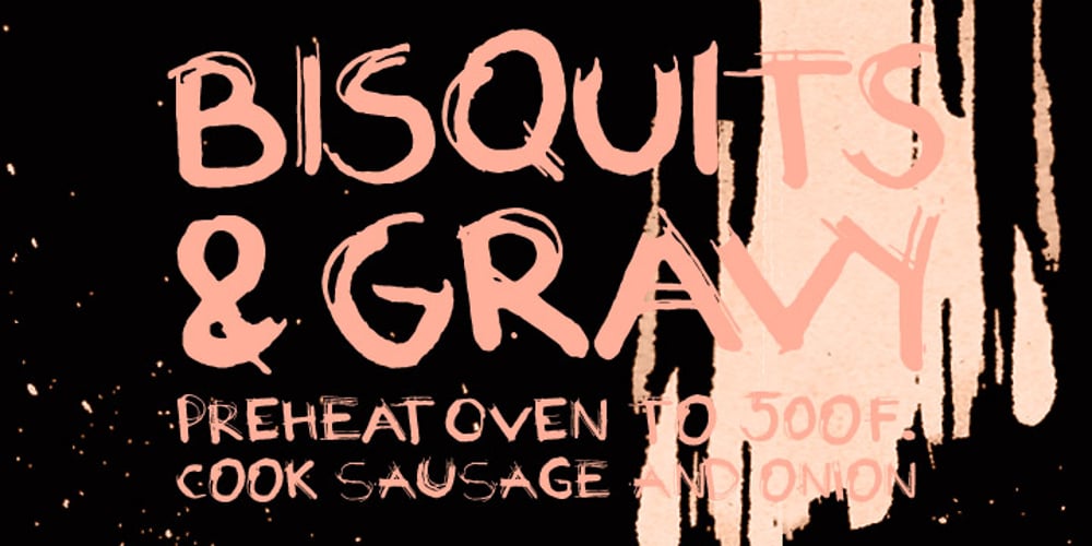 Biscuits And Gravy font