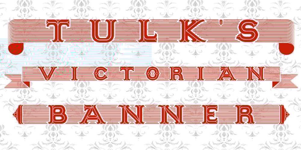 Tulk’s Victorian Banner font