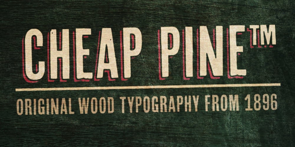 Cheap Pine font