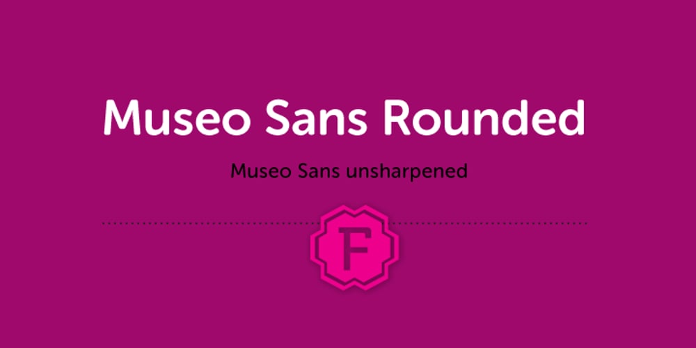 Museo Sans Rounded font