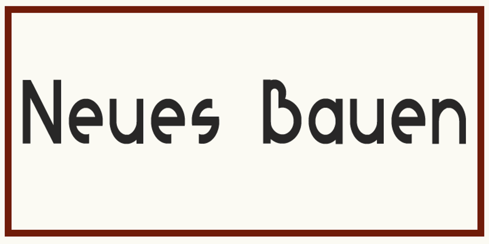 Neues Bauen font