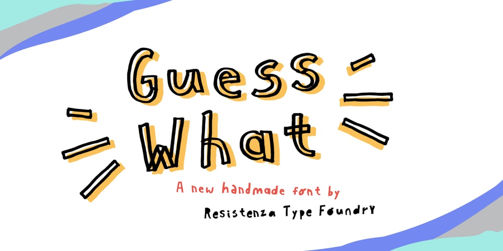 Guess What font