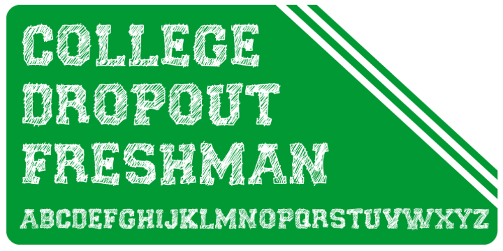 College Dropout Freshman font