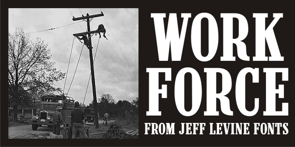 Work Force JNL font