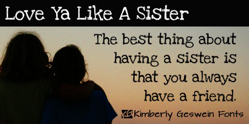 Love Ya Like A Sister font