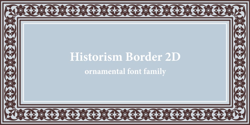 Historism Border 2D font