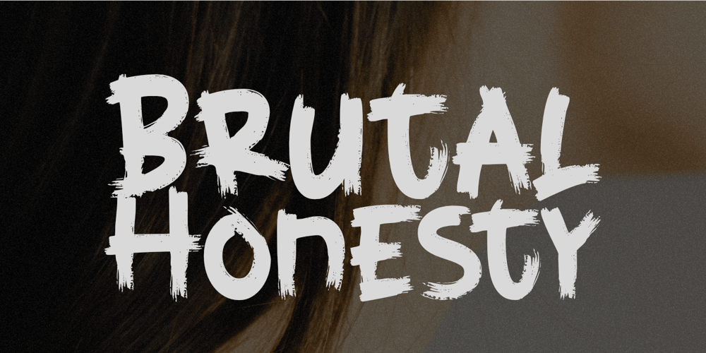 Brutal Honesty font