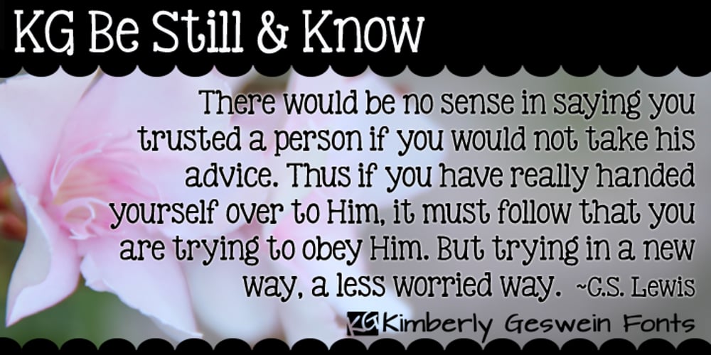 KG Be Still & Know font
