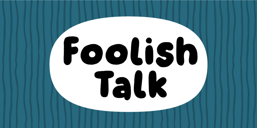 Foolish Talk font