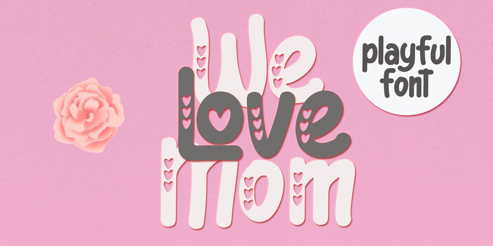 We Love Mom font