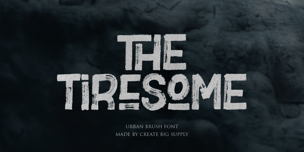 The Tiresome font