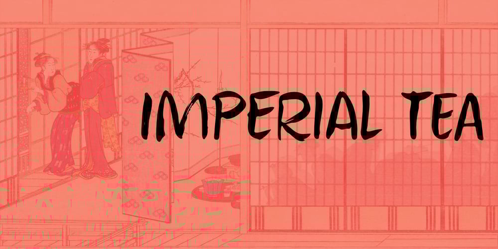 Imperial Tea font