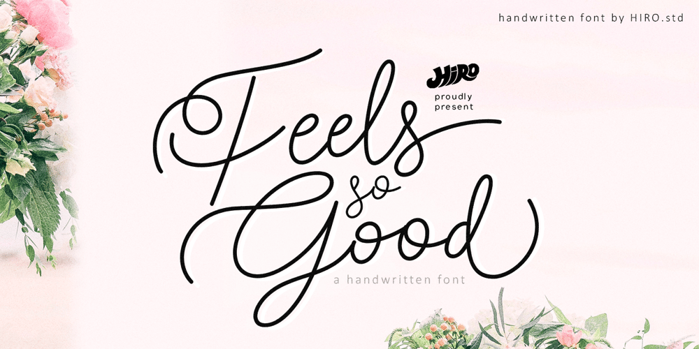 Feels so Good font