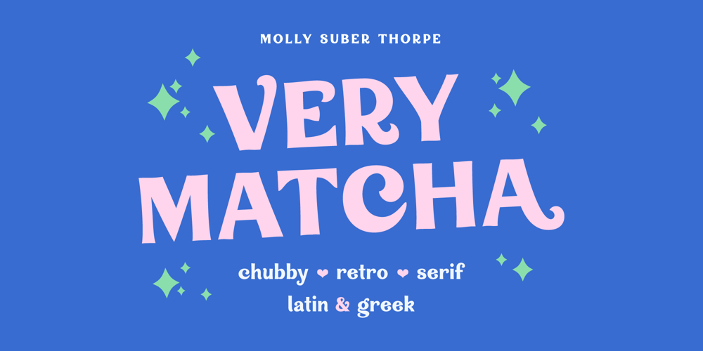 Very Matcha font