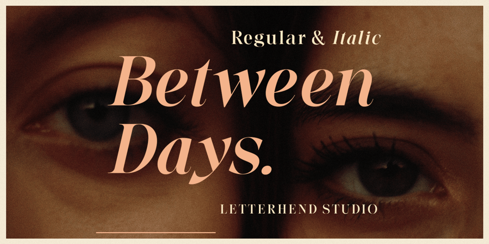 Between Days font