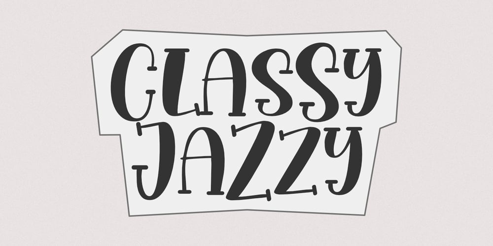 Classy Jazzy font