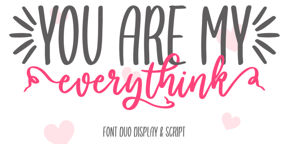 You are my everythink font