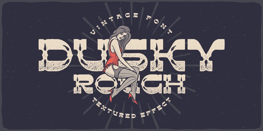 Dusky Rough font