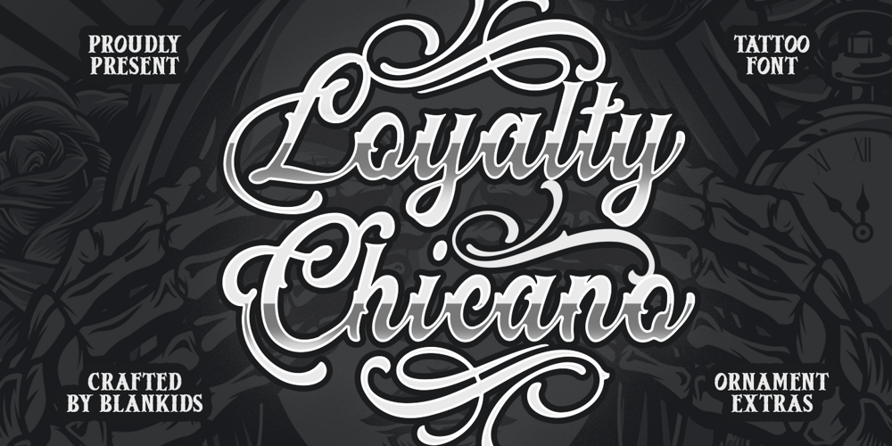 Loyalty Chicano font