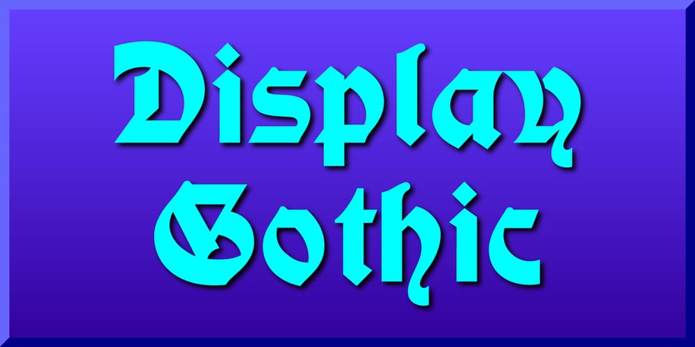 Display Gothic font