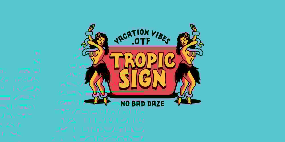 Tropic Sign font