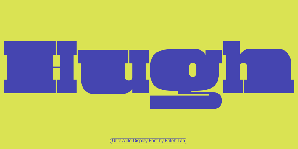 Hugh Ultra Wide font