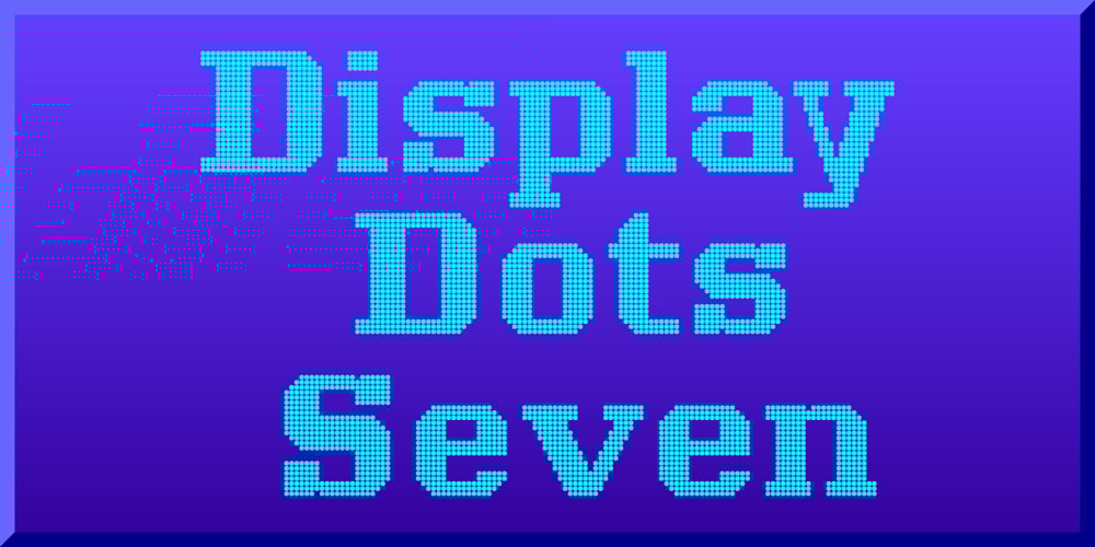 Display Dots Seven font