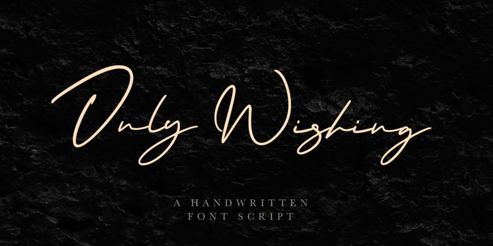 Only Wishing font