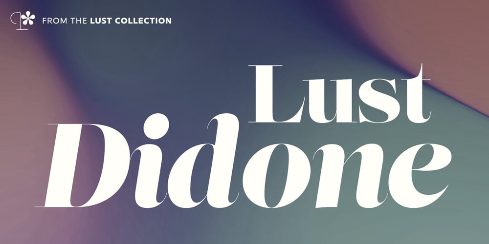 Lust Didone font