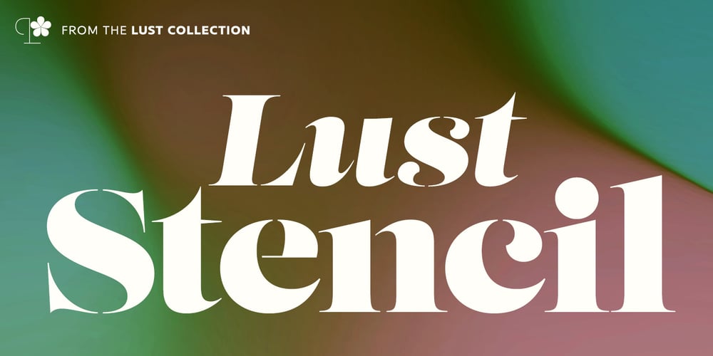 Lust Stencil font