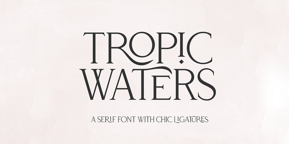 Tropic Waters font