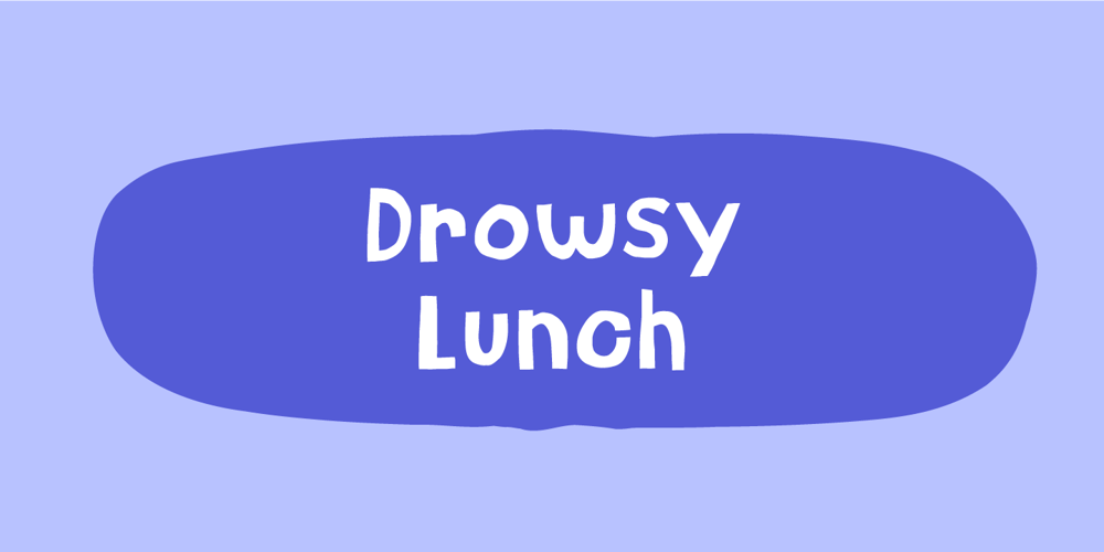 Drowsy Lunch font