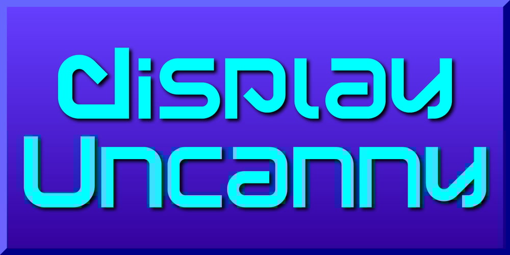 Display Uncanny font