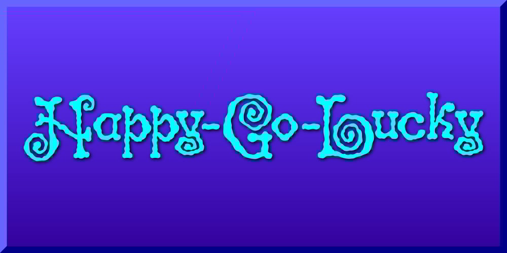 Happy Go Lucky font