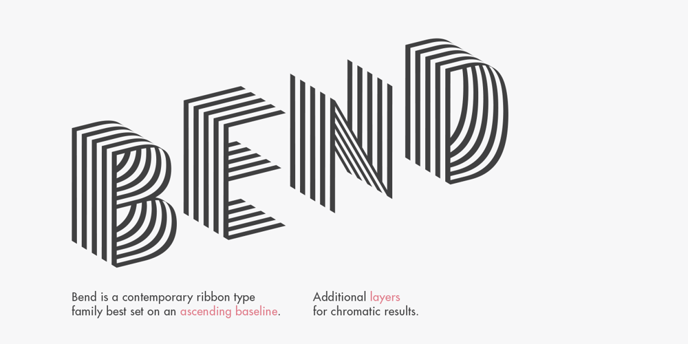 Bend font